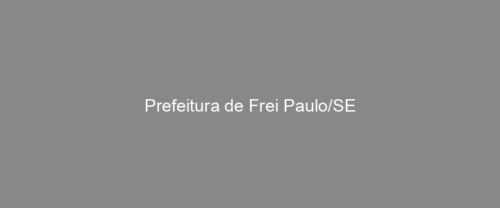 Provas Anteriores Prefeitura de Frei Paulo/SE